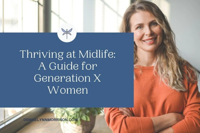 Generation X:Embracing The Positive Effects of Midlife Crisis Gen x women midlife divorce essay